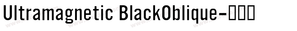 Ultramagnetic BlackOblique字体转换